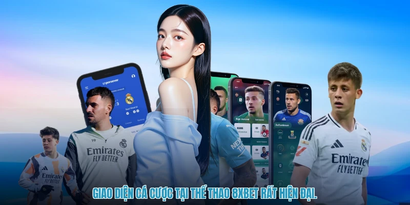 Giao diện cá cược tại thể thao 8XBET rất hiện đại.