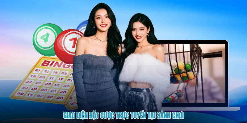 Giao diện đặt cược trực tuyến tại sảnh chơi